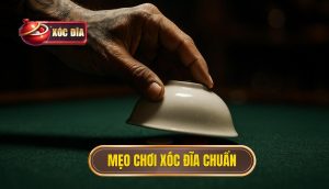 Thumb Mẹo Chơi Xóc đĩa Chuẩn