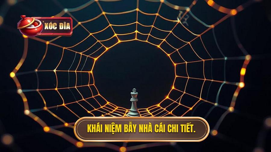 Hiểu rõ "Bẫy nhà cái" là gì?